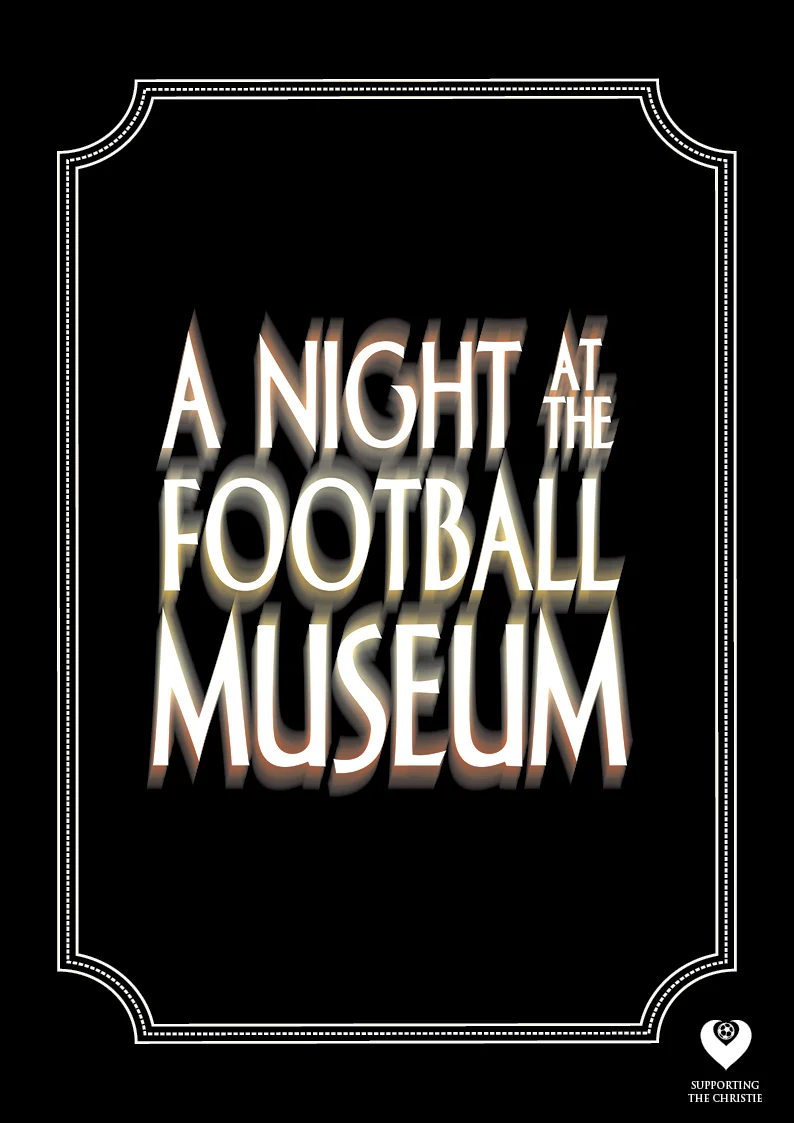 A Night at the football museum messaging portrait4.jpg