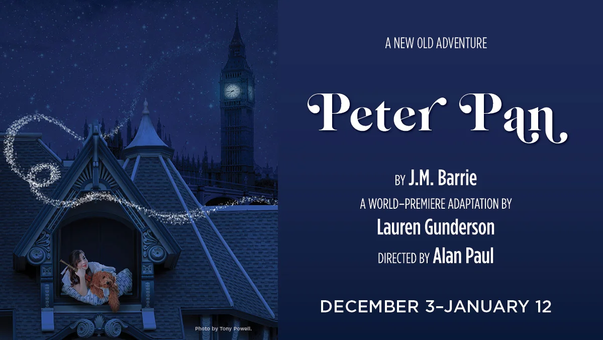 PETER PAN -- World Premiere by Lauren Gunderson at The Shakespeare Theatre Company
