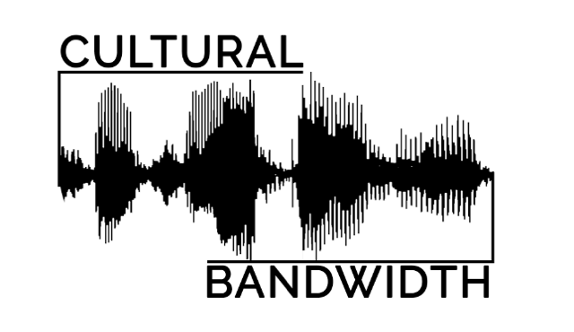 Cultural Bandwidth