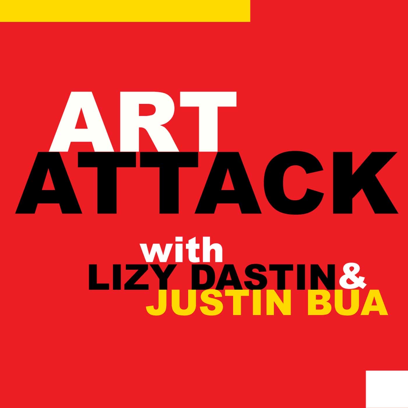  Art Attack with Lizy Dastin and Justin BUA is a new kind of art podcast—engaging, informed, accessible and raw. Join artist BUA and art historian Lizy as they debate topical artworld happenings, bringing their unique—often contradictory—perspectives