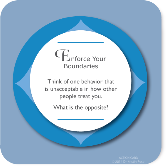 Enforce Your Boundaries - Action Card Blog - Dr. Kristin Rose