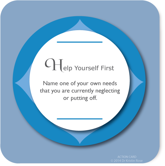 Help Yourself First - Action Card Blog - Dr. Kristin Rose
