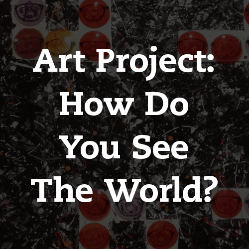 Text overlay on a dark background with art project title 'How Do You See The World?' amidst blurred colorful lights or objects.