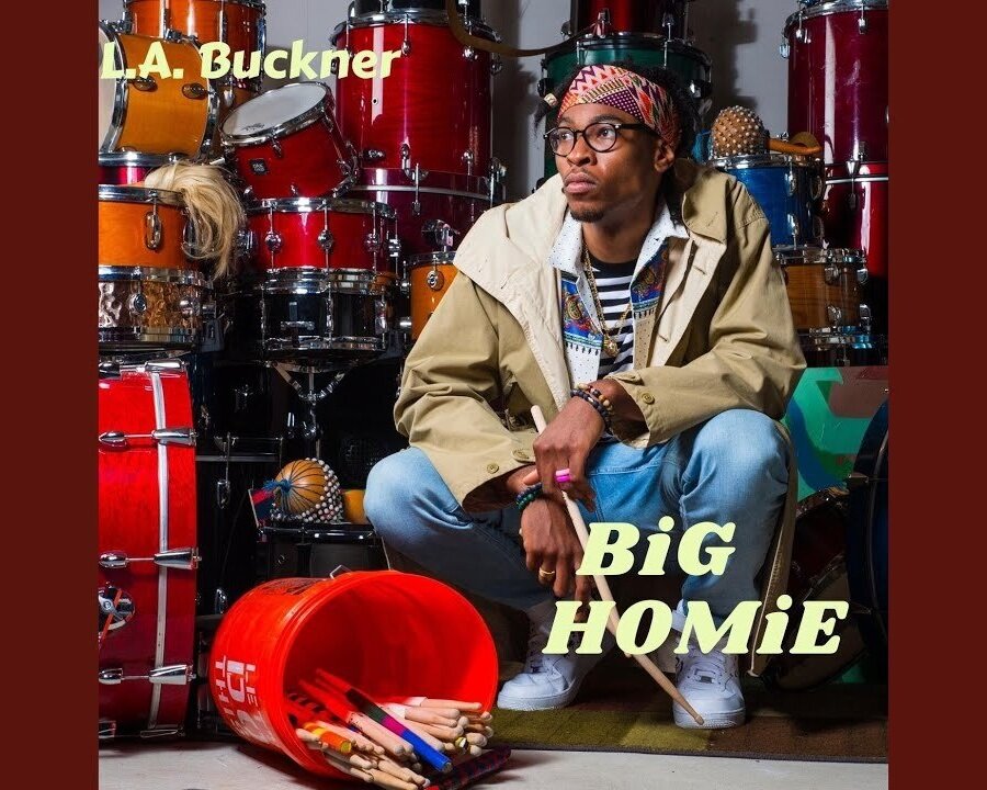 Big Homie - L.A. Buckner (2020)