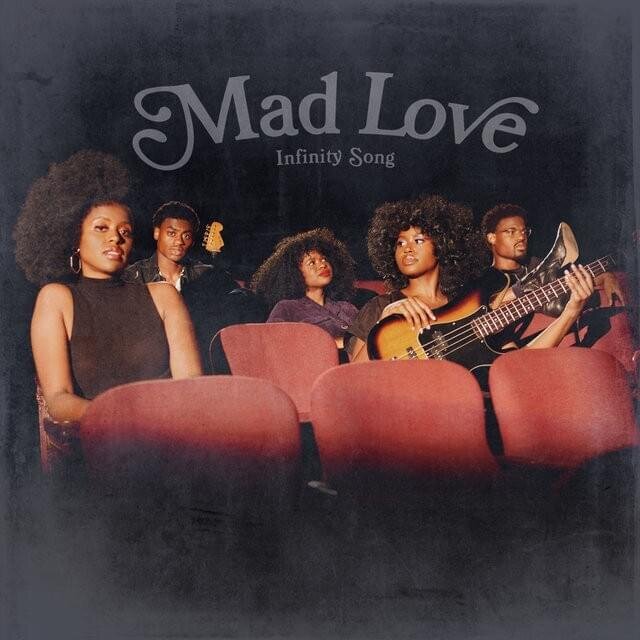 Mad Love - Infinity Song (2020)