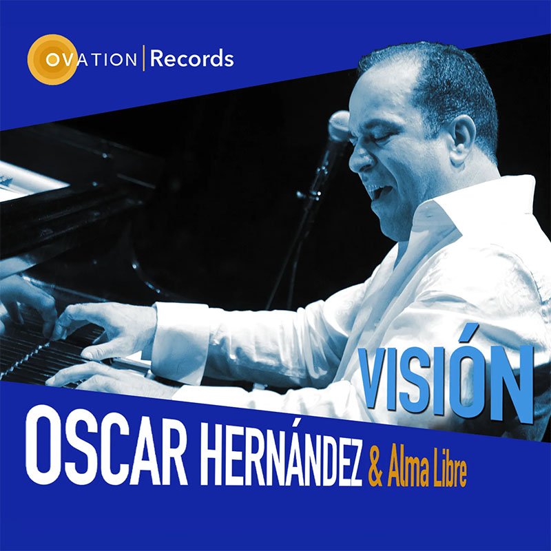 Oscar Hernandez - Vision (2021)