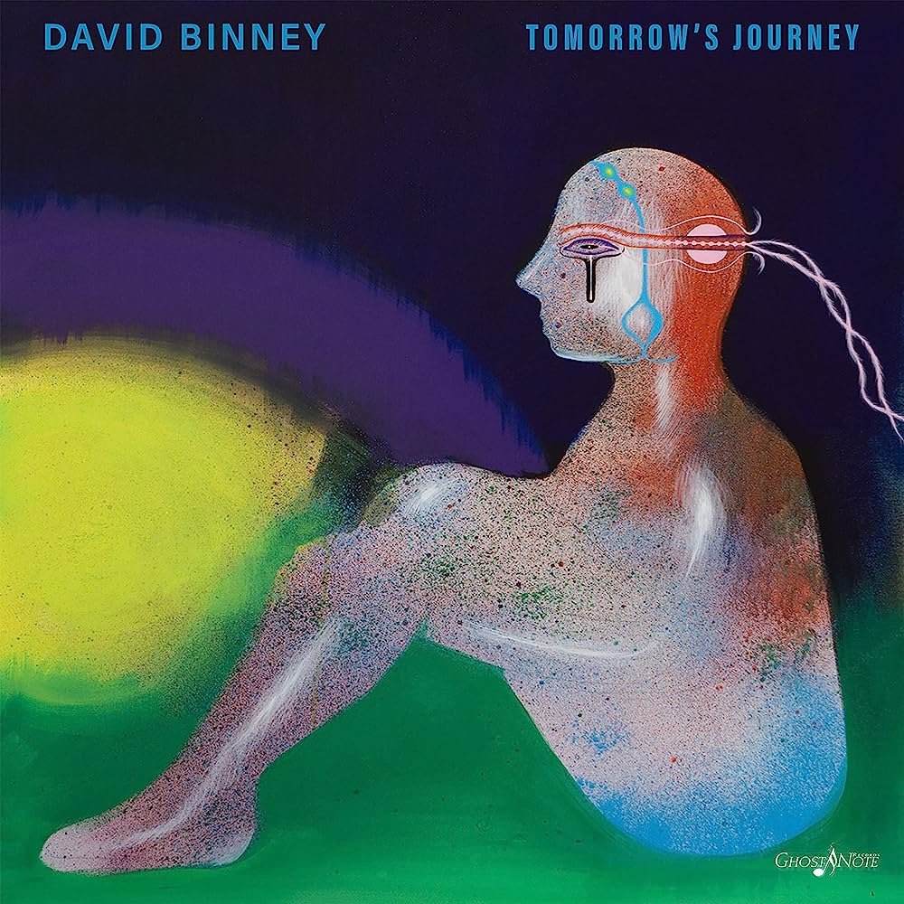 Dave Binney - Tomorrow's Journey (2022)