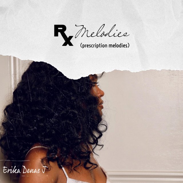 Erika Denae J - RX Melodies (2022)