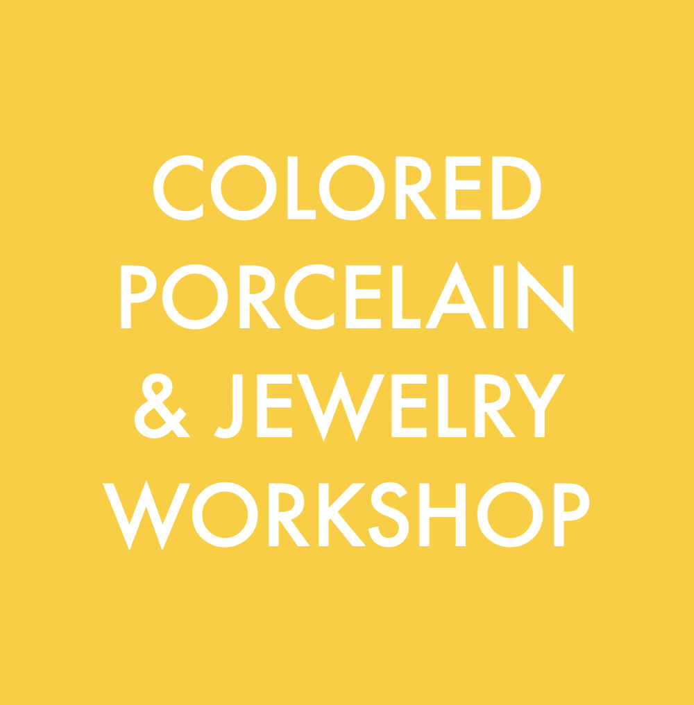 Colored Porcelain & Jewelry Workshop