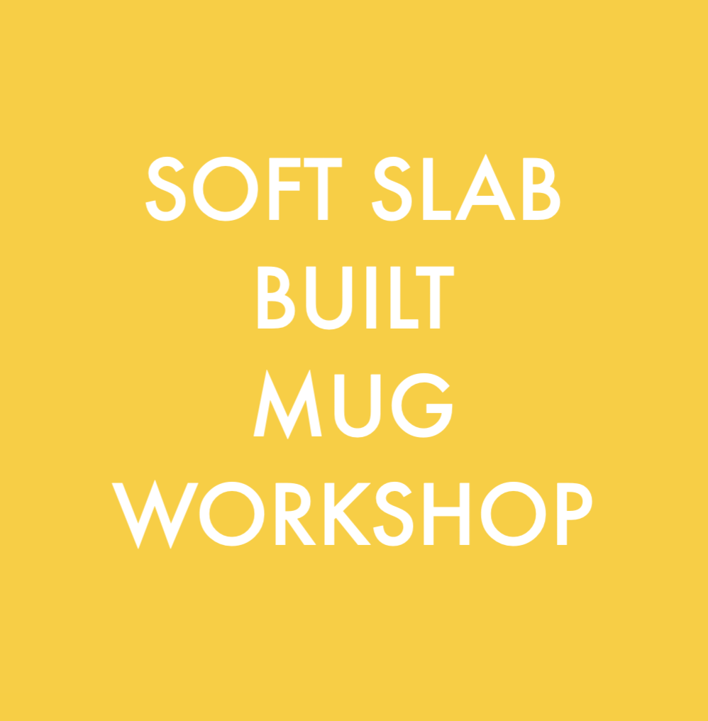 Soft Slab Built Mug Workshop