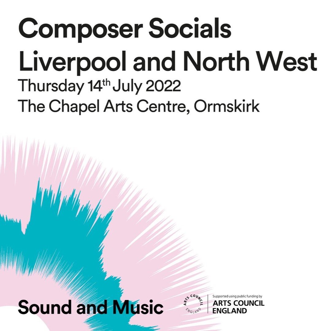 The next Liverpool &amp; North West Sound &amp; Music Composer Social and takes place on Thursday 14th of July at The Chapel Arts Centre in Ormskirk between 3-5pm. Free refreshments available!

Composer Socials are informal spaces where you can meet 