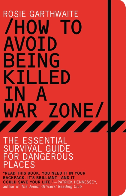 How to Avoid Being Killed in a War Zone.jpg