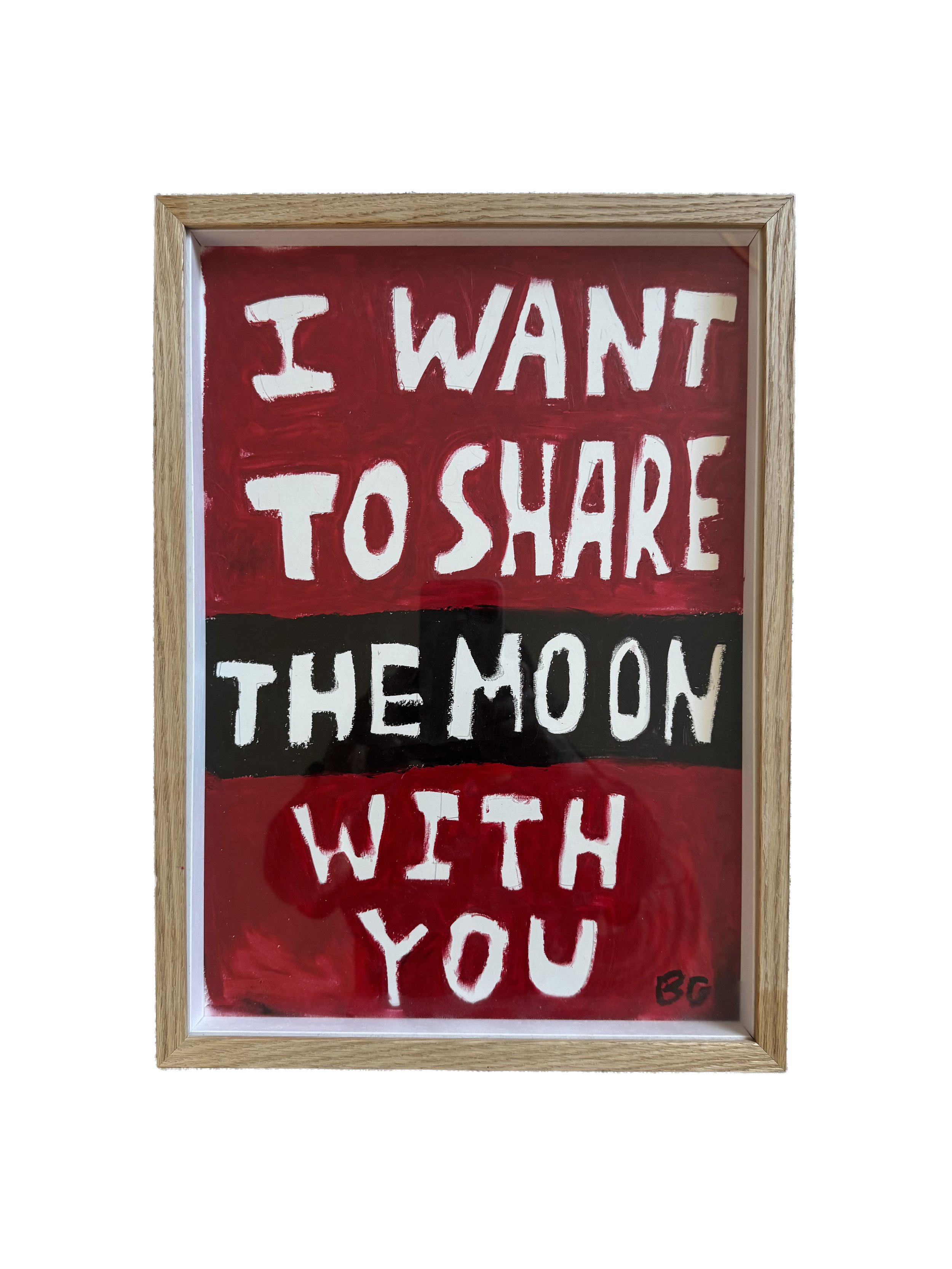 I WANT TO SHARE THE MOON