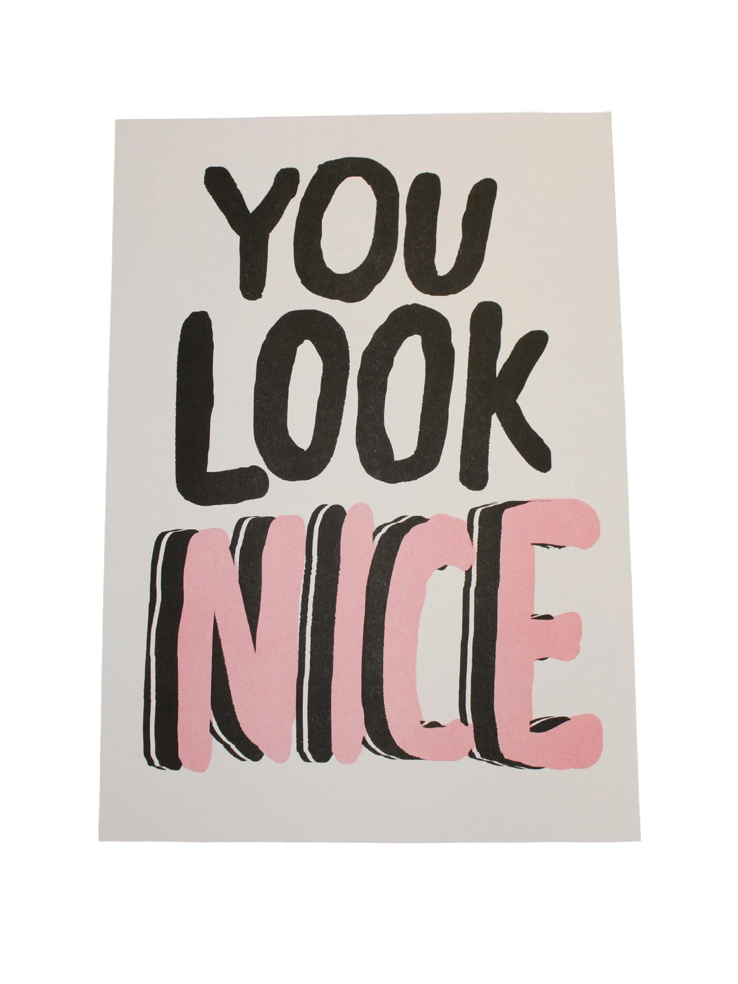 YOU LOOK NICE (RISO EDITION)
