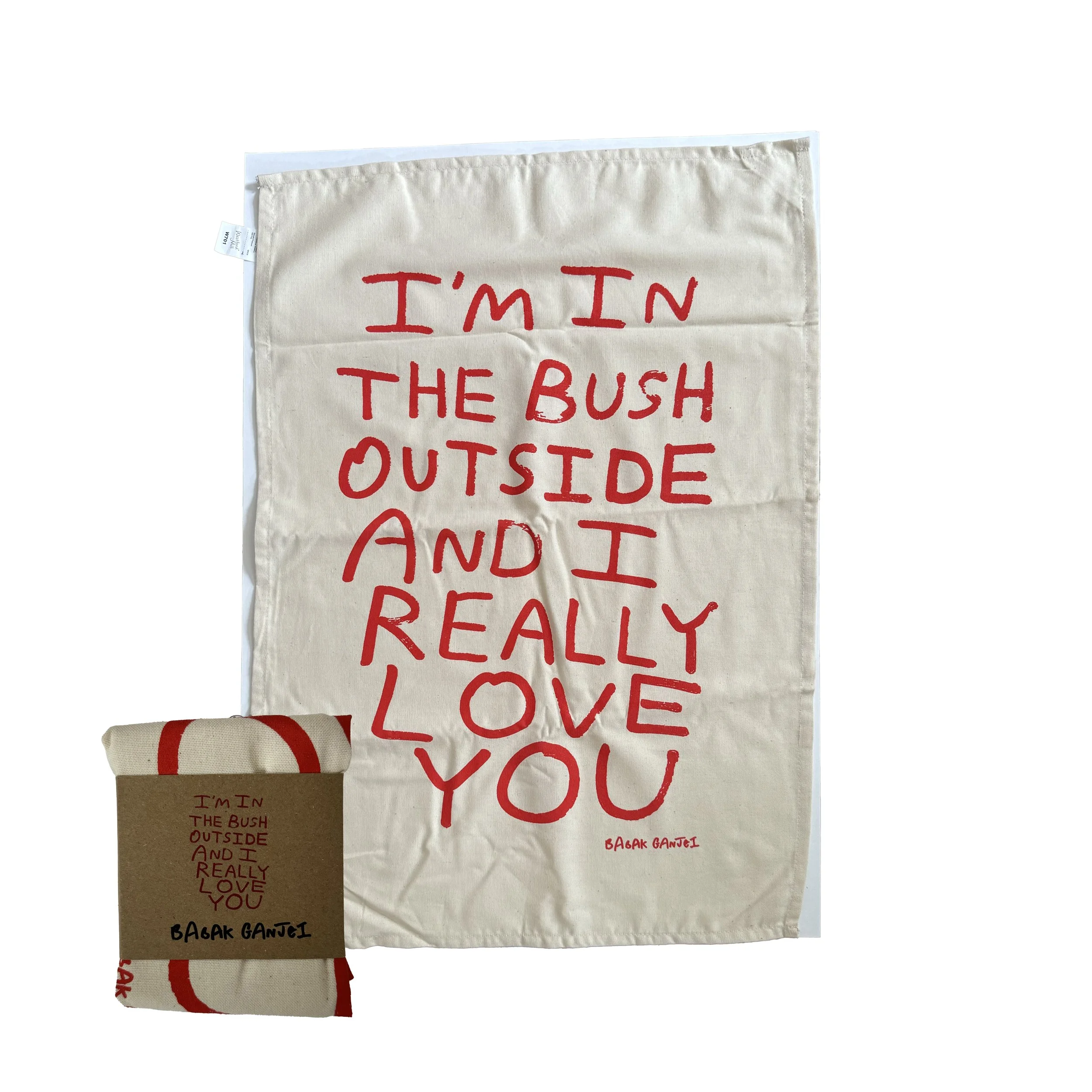 I'm in The Bush Tea Towel