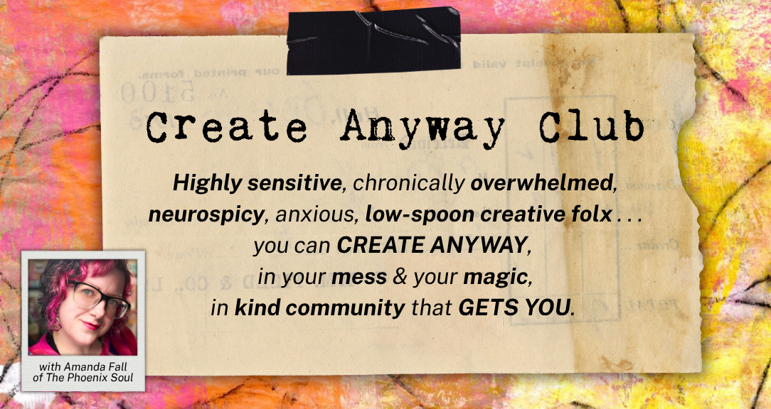 Create Anyway Club by AMANDA FALL of The Phoenix Soul