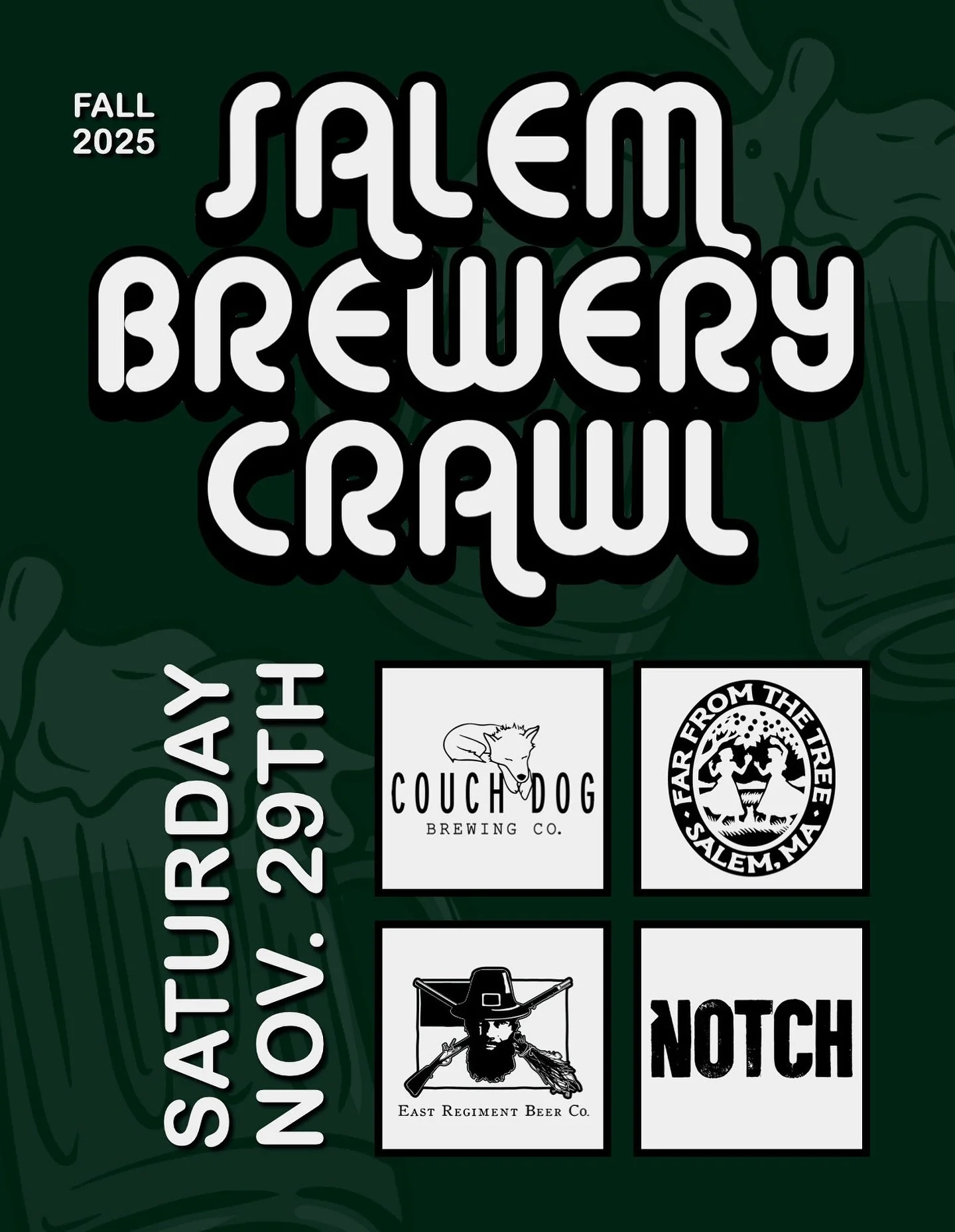 Join us for the ultimate post-Thanksgiving weekend!

Spend the day hitting some of Salem&rsquo;s best spots for local brews, good vibes, and fall fun.

📍 Stops include:
Couch Dog Brewing Co.
Far From the Tree Cider
East Regiment Beer Co.
Notch Brewi