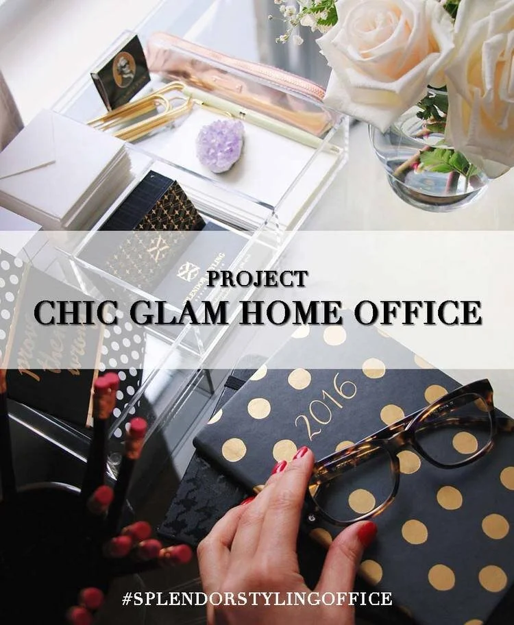 PROJECT - CHIC GLAM OFFICE (WEEK V)