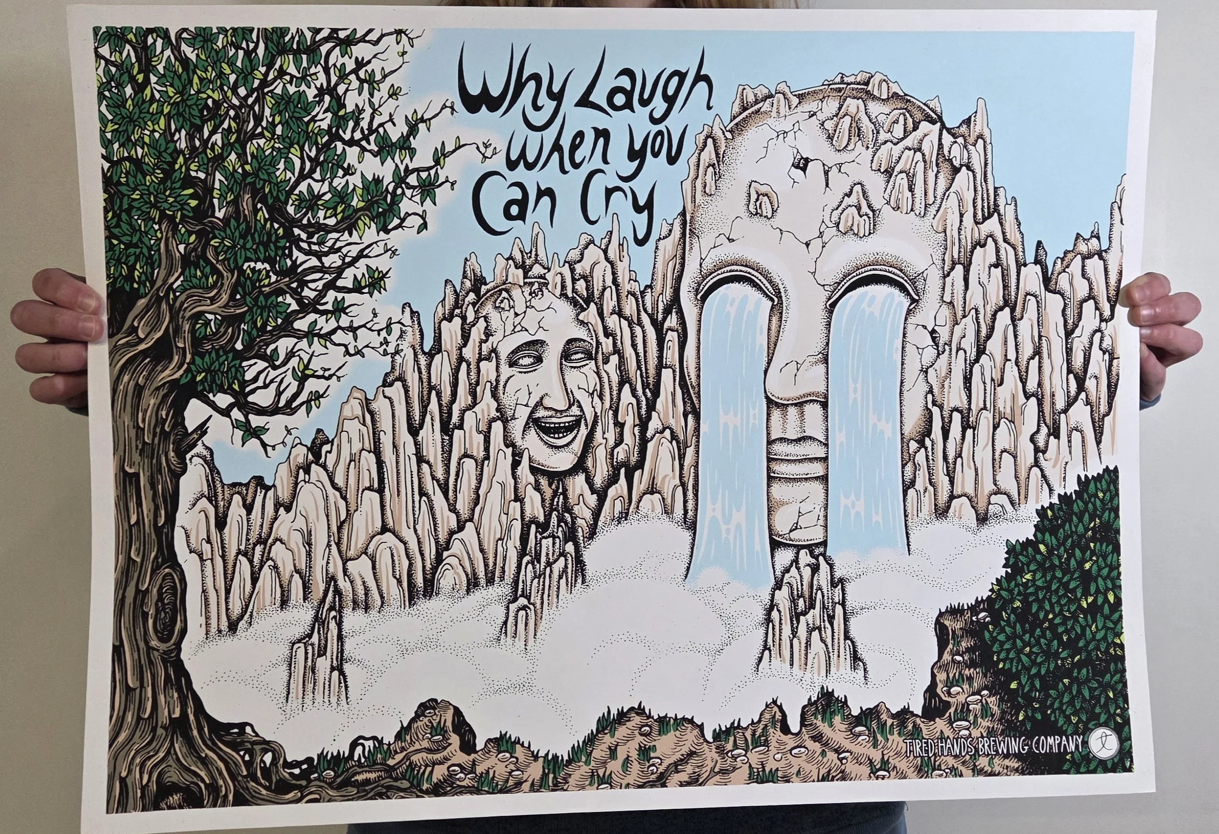 Tired Hands - Why Laugh When You Can Cry - Poster