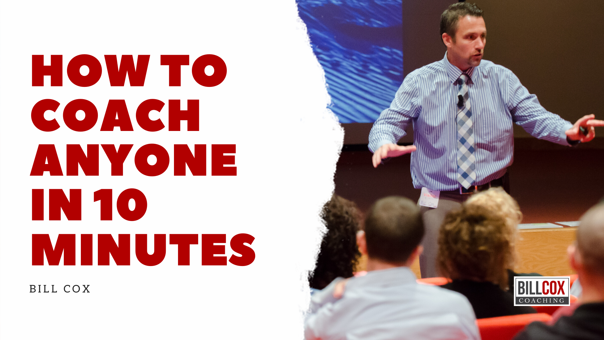 How to coach anyone in 10 minutes