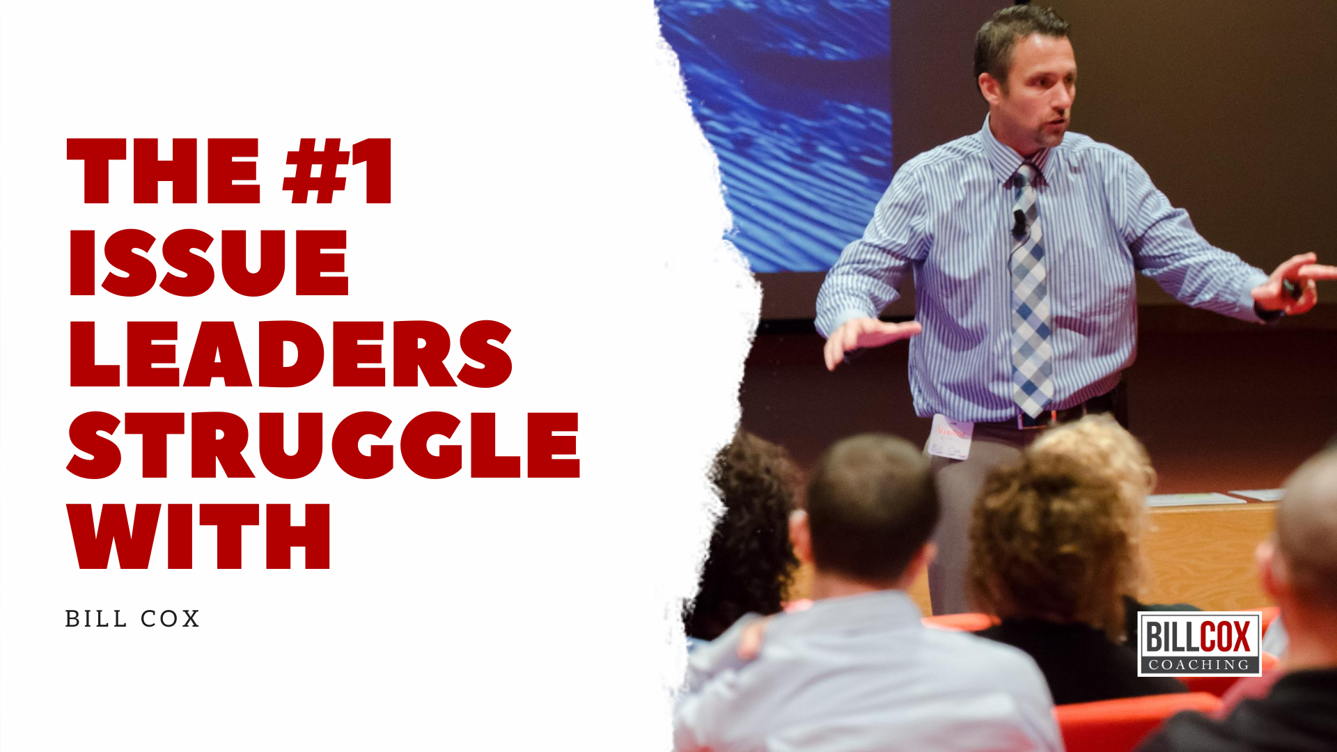 The #1 Issue Leaders Struggle With