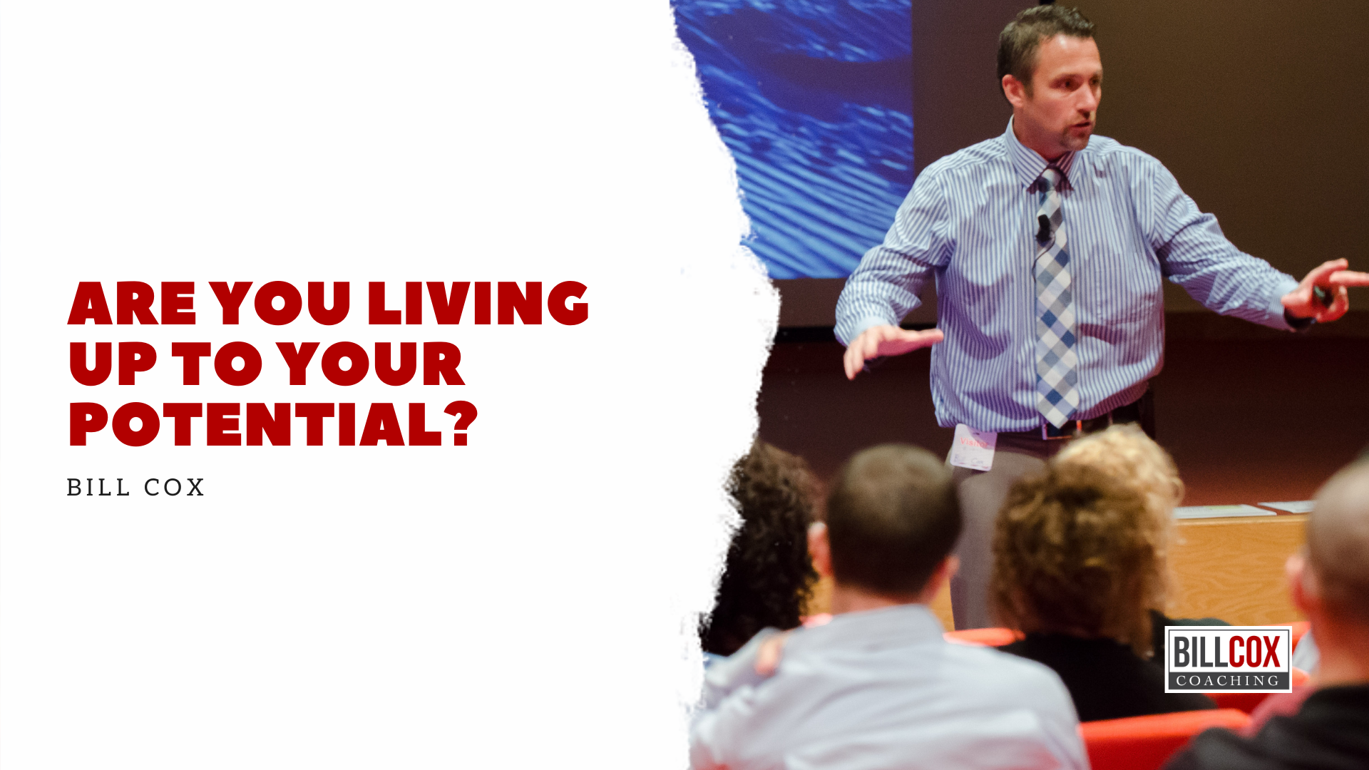 Are you living up to your potential? 
