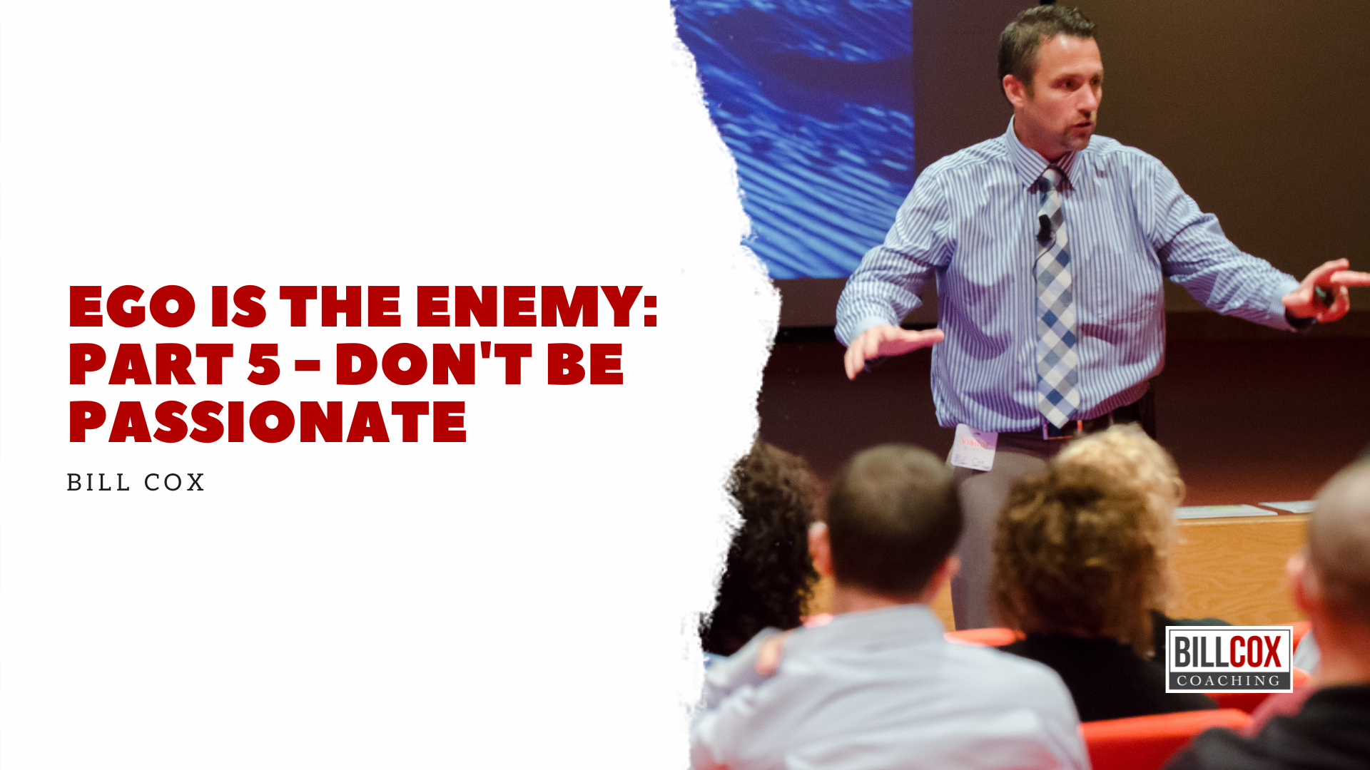 Don't be passionate