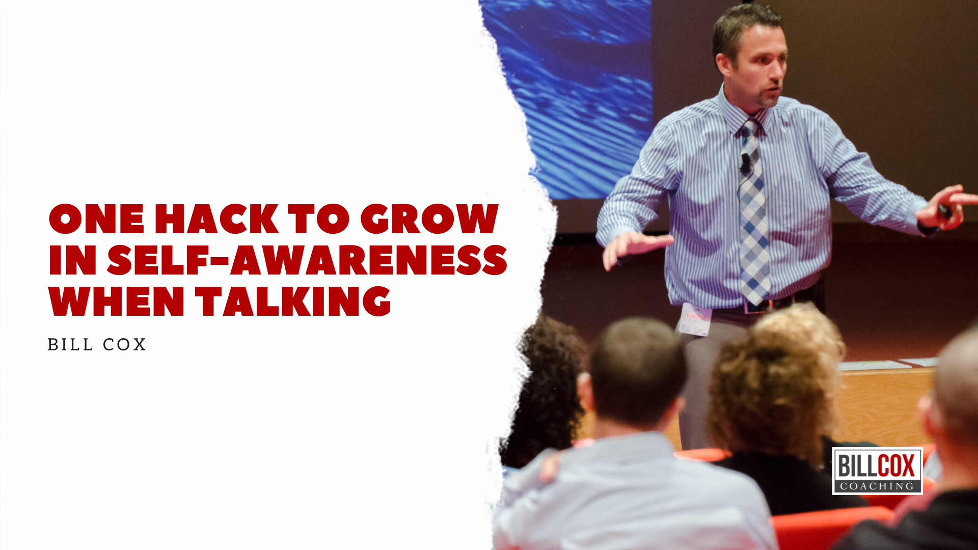 One hack to grow in self-awareness when talking