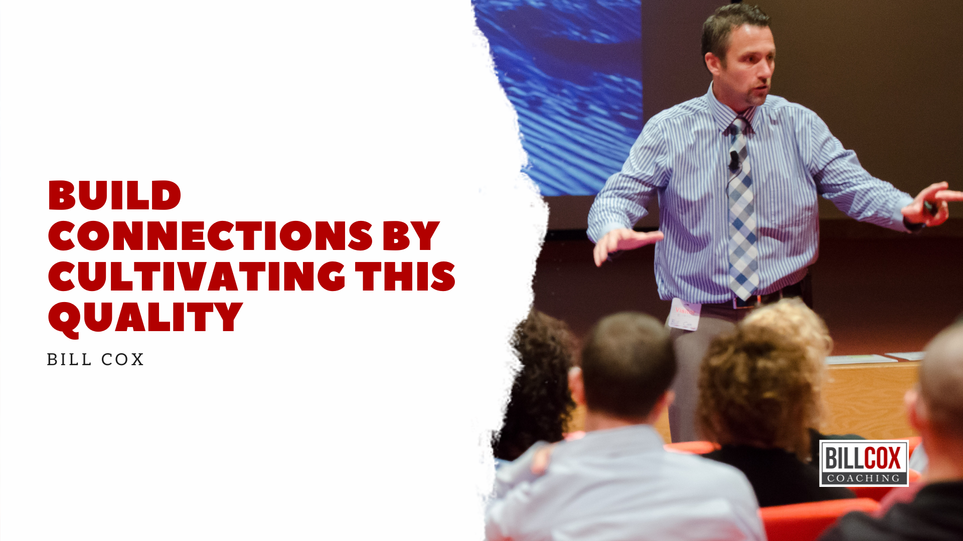 Build connections by cultivating this quality
