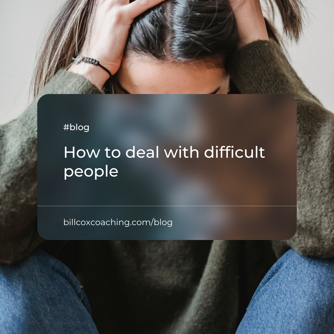 How to deal with difficult people.