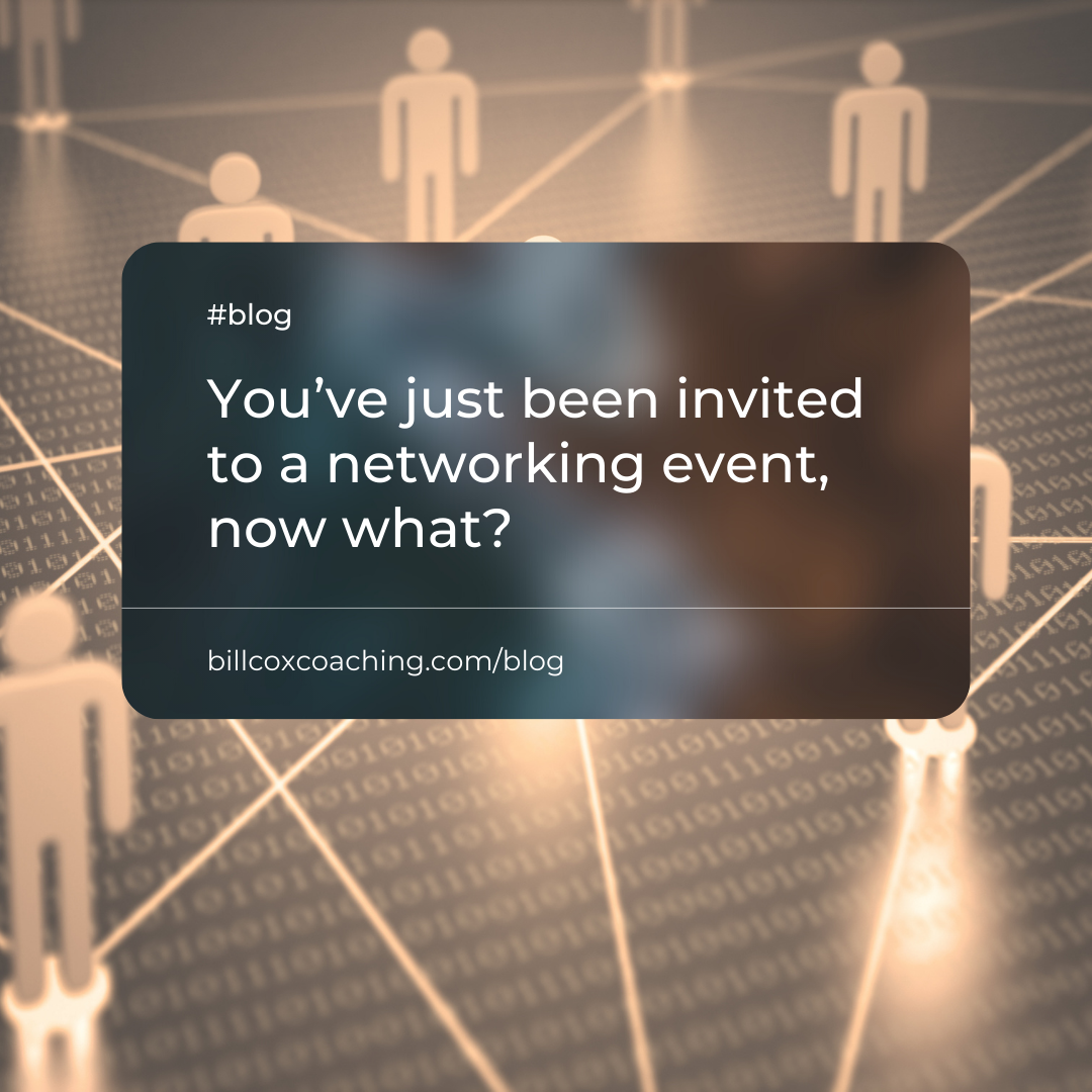 You’ve just been invited to a networking event, now what? 😧