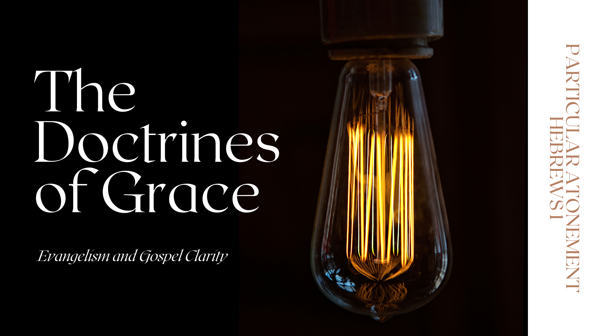 The Doctrines of Grace | Particular Atonment