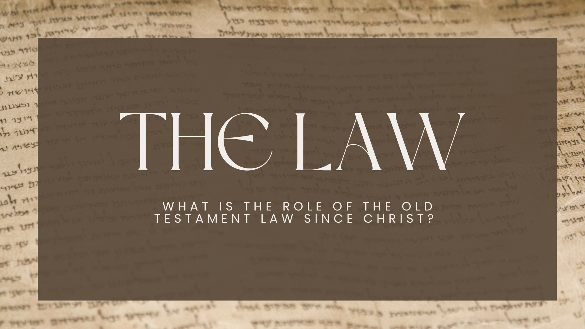 The Law | Its Role and Purpose | Acts 15 | Galatians 1, 2, and 3