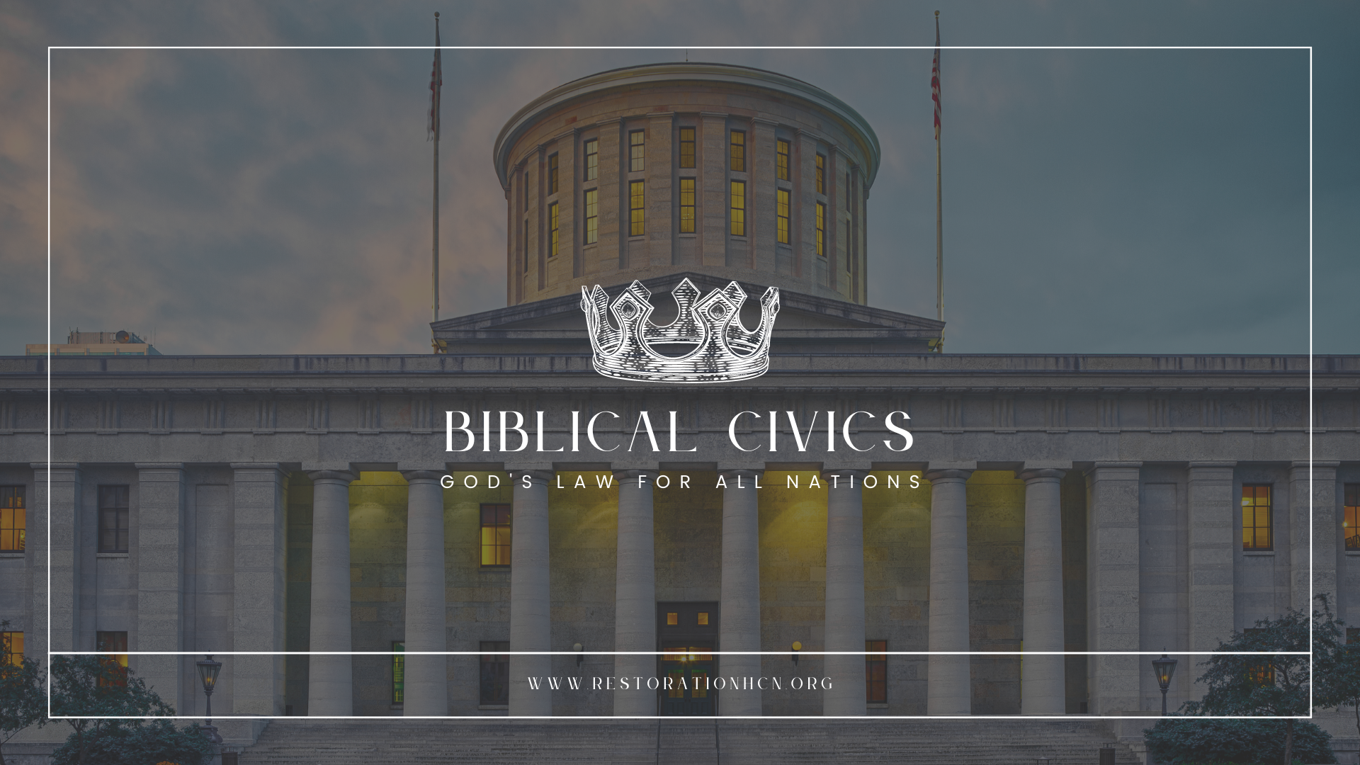 Biblical Civics: God's Law for the Nations 