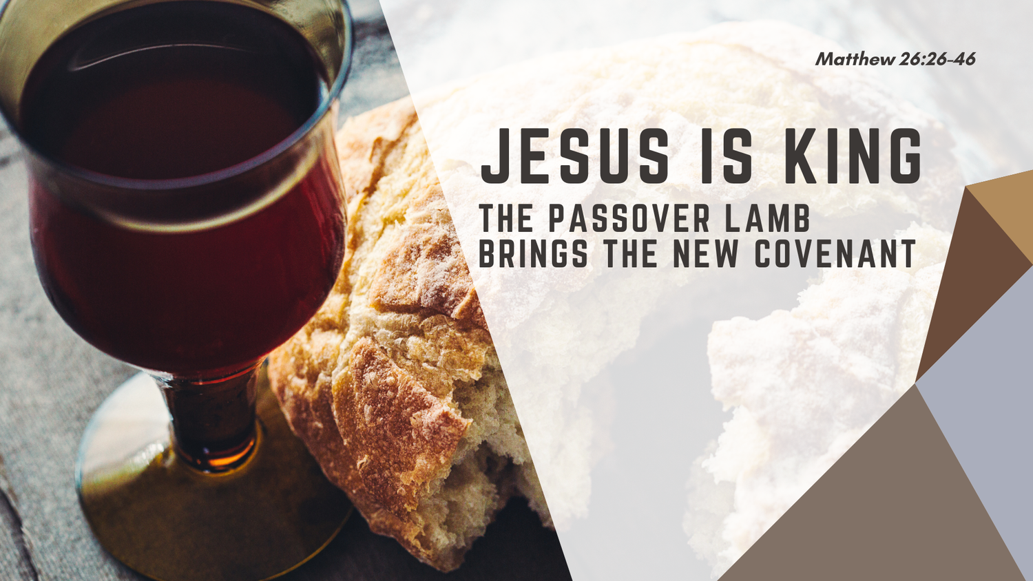 The Passover Lamb and the New Covenant | Jesus is King | Matthew 26:26-46 episode artwork