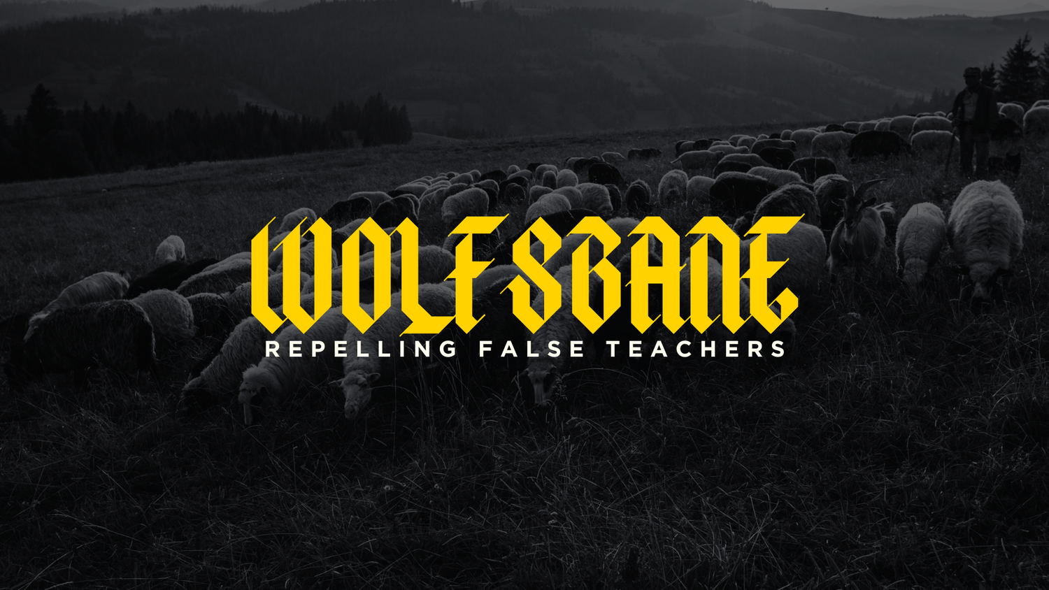 Wolfsbane | Recognising and Repelling False Teachers | Matthew 7:15-20 episode artwork