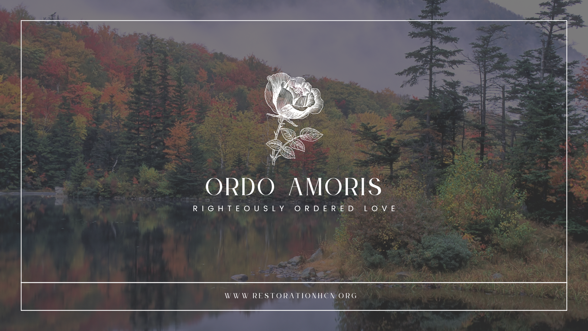 Ordo Amoris | Order of Love