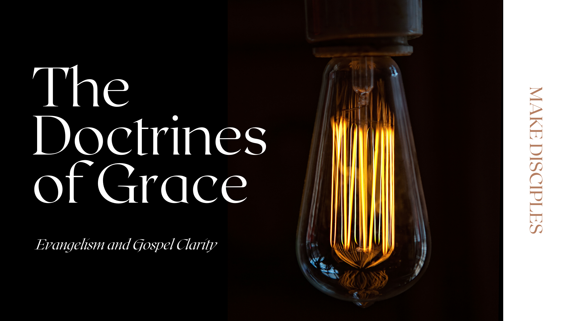 Doctrines of Grace: Evangelism