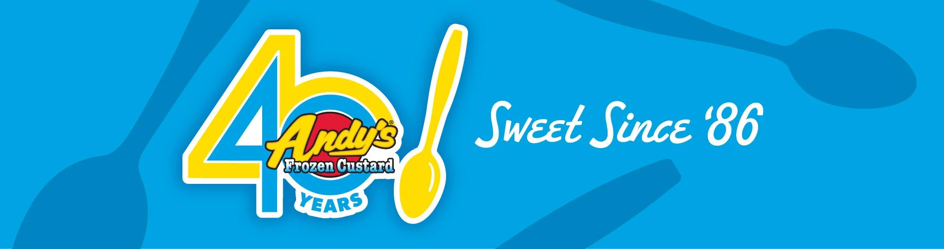 40 years Andy's Frozen Custard Sweet Since '86