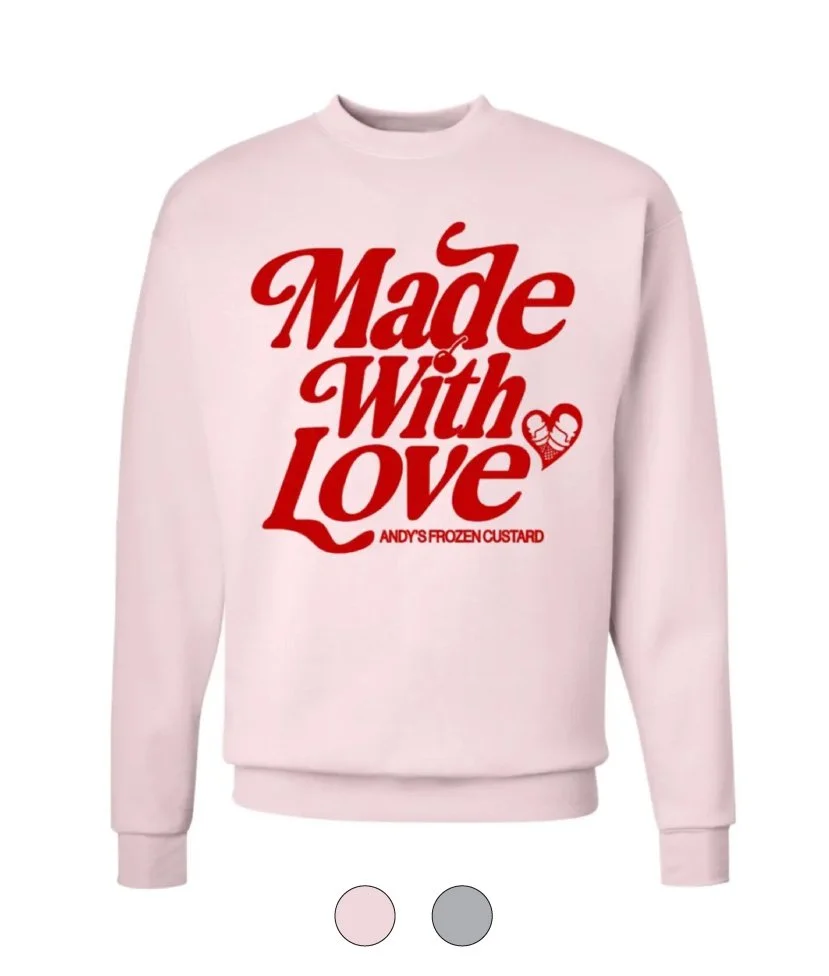 Andys Frozen Custard Made with Love Sweatshirt