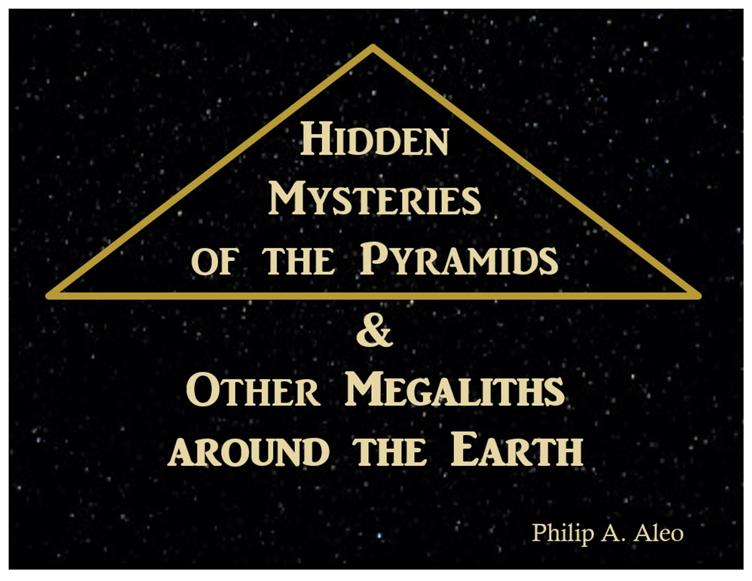 Hidden Mysteries of the Pyramids