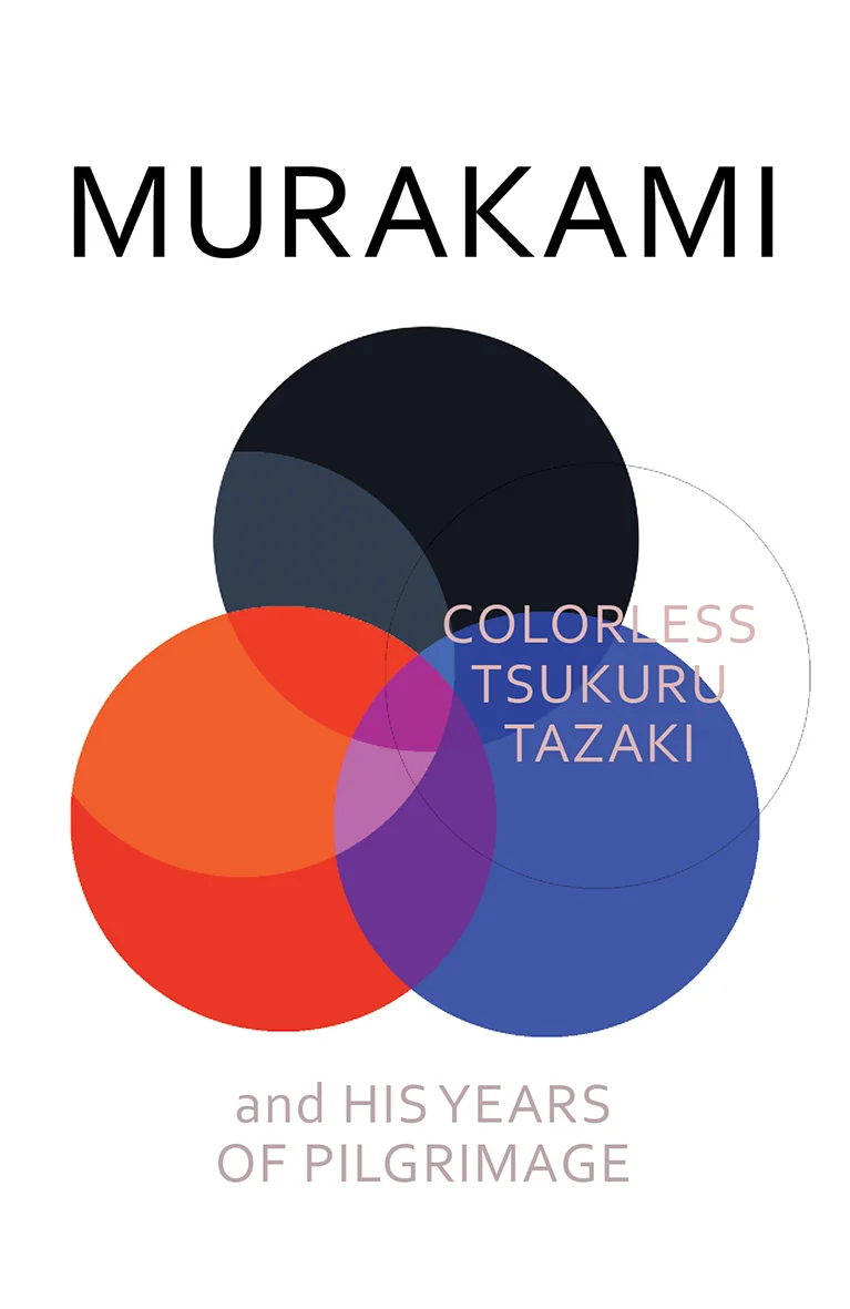Colorless Tsukuru Tazaki and His Years of Pilgrimage (2014)