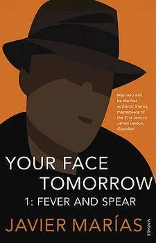 Your Face Tomorrow (2002-9) by Javier Marias