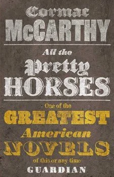 The Border Trilogy (1992-8) by Cormac McCarthy