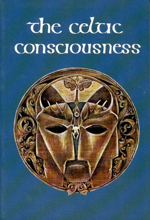 The Celtic Consciousness
