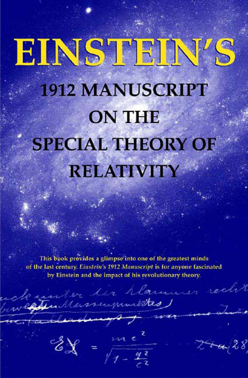 Einstein's 1912 Manuscript on the Theory of Relativity: A Facsimile