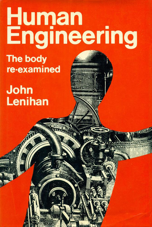 Human Engineering: The Body Re-Examined