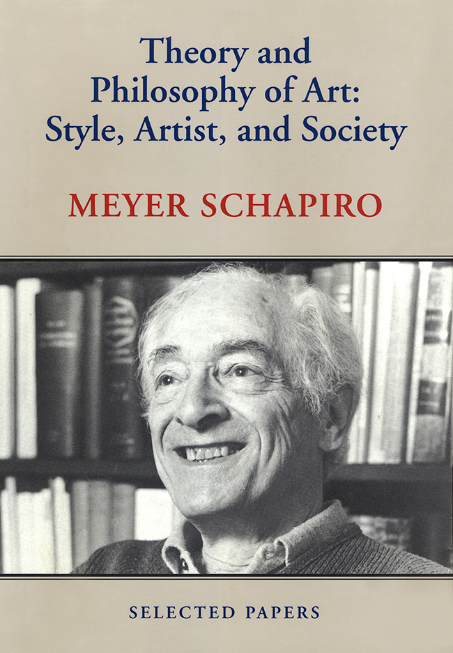 Theory & Philosophy of Art: Style, Artist, and Society: Selected Papers, Vol. IV