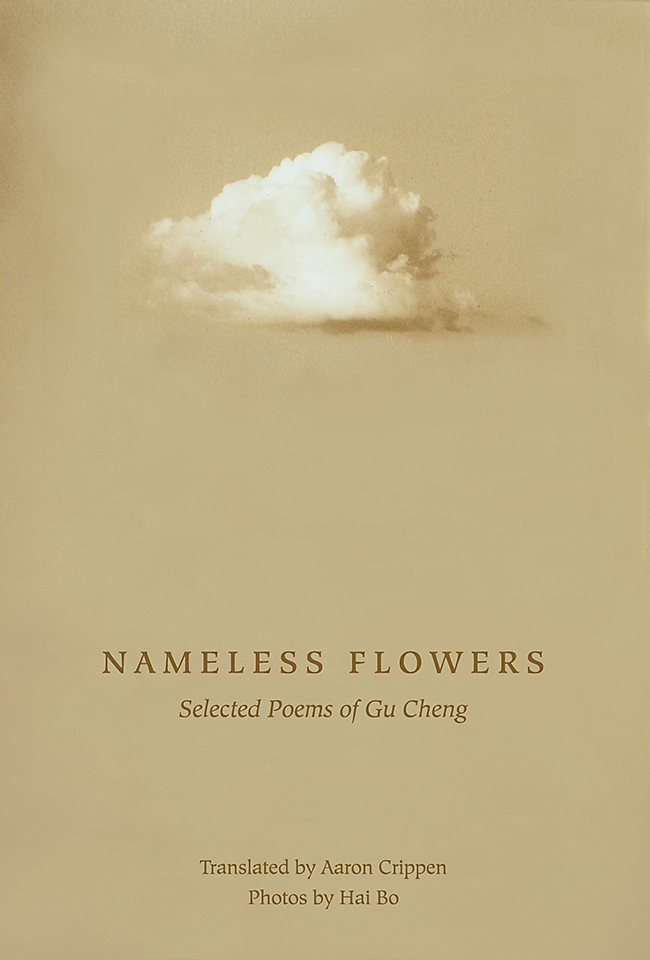 Nameless Flowers: Selected Poems of Gu Cheng