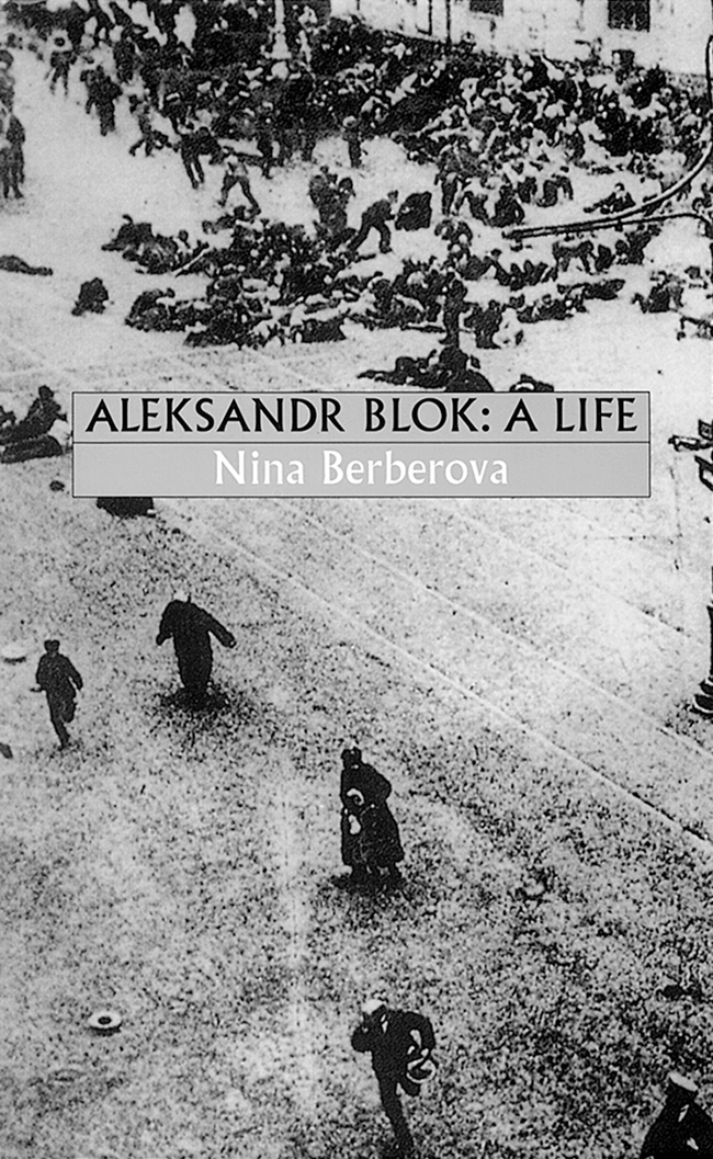 Aleksandr Blok: A Life